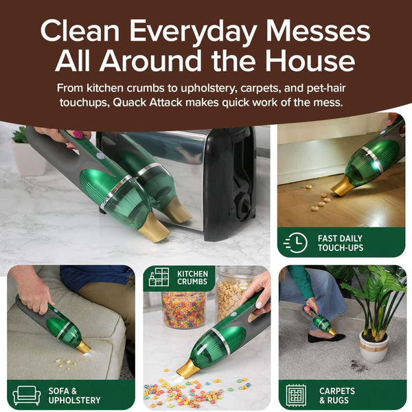 Collage featuring the Quack Attack green cordless handheld vacuum tackling a sofa, pet bed, spilled cereal, and rug. Text emphasizes its power for removing pet hair and cleaning kitchen crumbs, upholstery, carpets, and pet beds. Icons highlight its effectiveness on sofas, kitchens, and carpets.