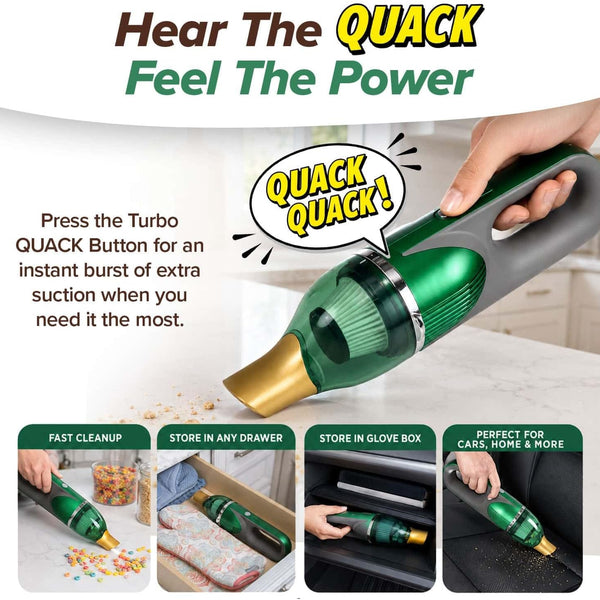 Hand holding a compact green and gray Quack Attack cordless vacuum with a gold nozzle; text highlights the Turbo Quack Button for extra suction, and images show this powerful handheld vacuum cleaning rugs, tackling pet hair, being conveniently stored, and used in a car.