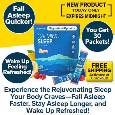 An ad for Calming Sleep (Includes 30 Packs) featuring product packets alongside fresh raspberries and inviting text that highlights better sleep with a powerful blend of calming ingredients such as ashwagandha and magnesium glycinate. Enjoy free shipping—don’t miss out on the new product offer, expiring at midnight!.