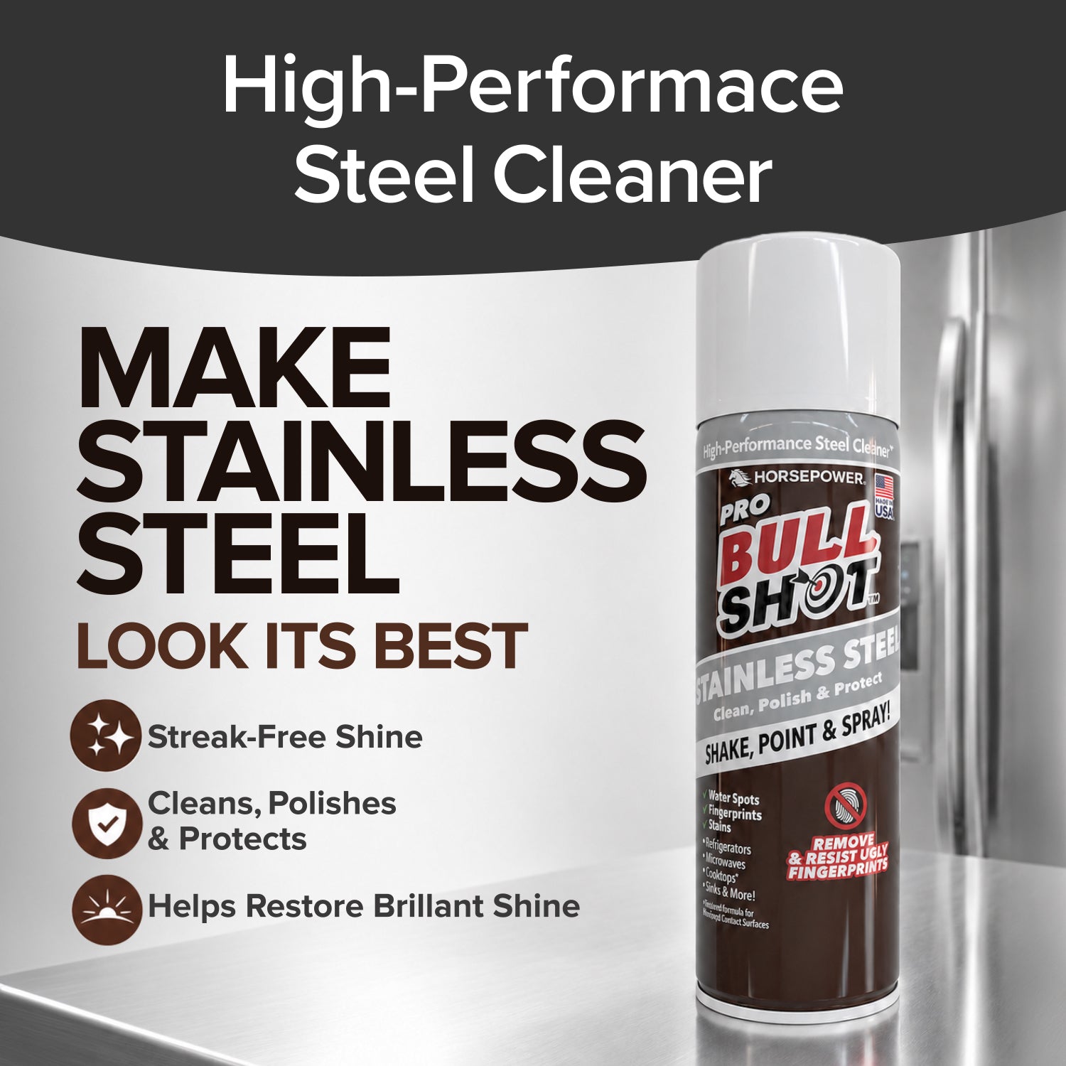 A can of Bull Shot Stainless Steel rests on a polished metal surface. Text highlights its streak-free shine, powerful appliance cleaning, polishing action, protective properties, and ability to restore brilliance.