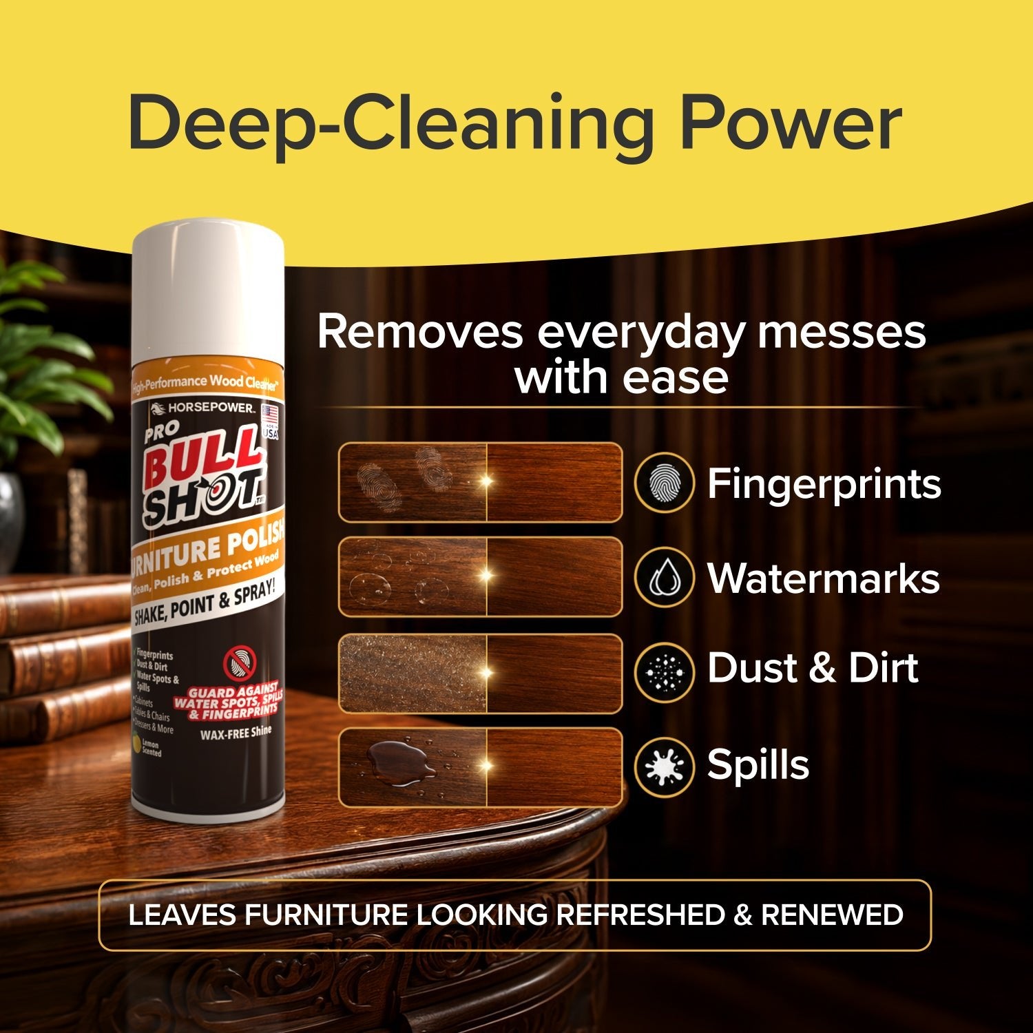 A can of Bull Shot Furniture Polish sits on a wooden table. The label touts its deep-cleaning power to remove dust and fingerprints, leaving wood furniture looking refreshed and renewed.