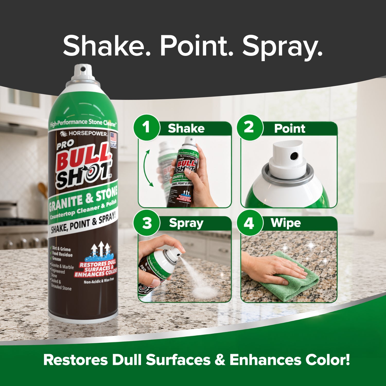A can of Bull Shot Granite & Stone is shown with four steps: shake, point nozzle, spray, wipe with a cloth. Text reads: “A powerful granite cleaner—restores dull surfaces & enhances color!”.