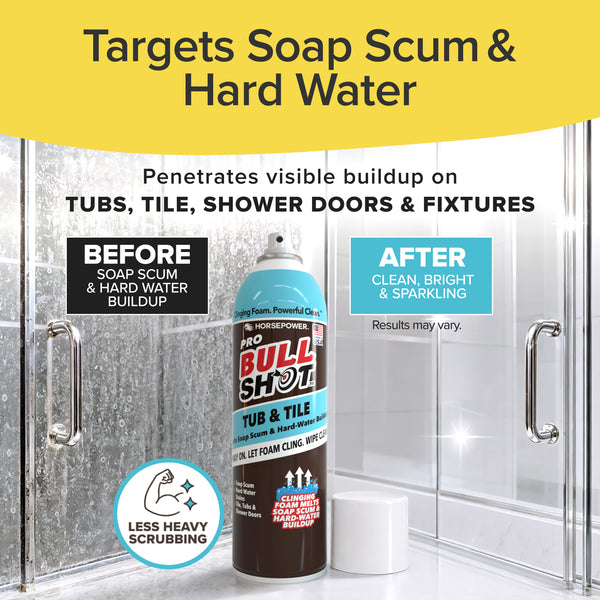 A can of Bull Shot Tub & Tile, a powerful soap scum remover, is shown before (with buildup) and after (clean and sparkling) on a glass shower door, delivering great results with less scrubbing.