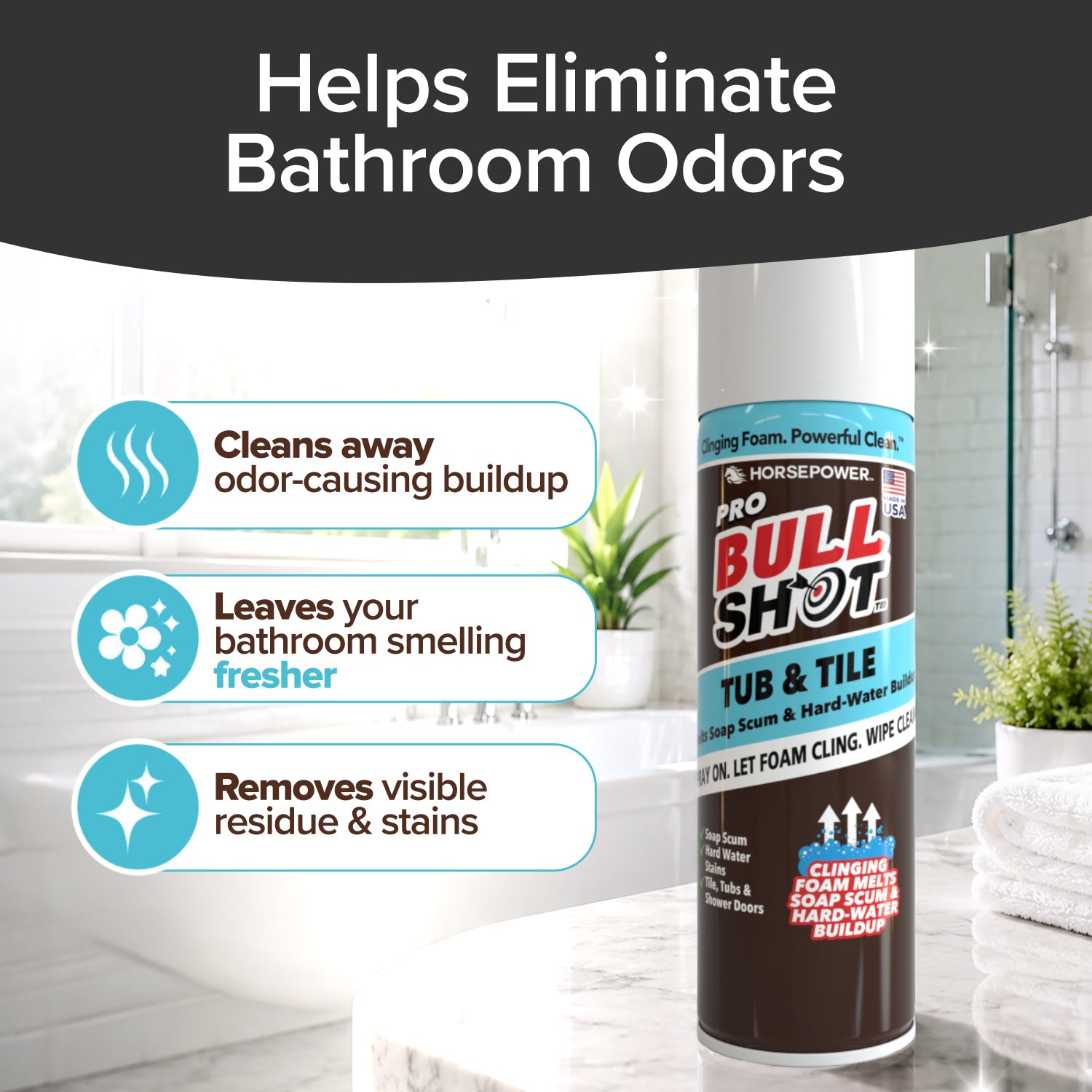 A can of Bull Shot Tub & Tile is displayed in a spotless, modern bathroom. Text highlights benefits: eliminates odors, removes stains, tackles buildup, and acts as a powerful soap scum remover for a cleaner bathroom.