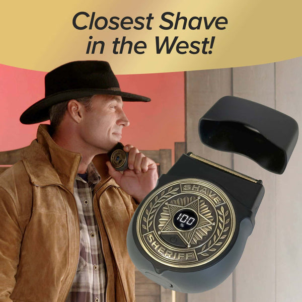 A man in a cowboy hat holds the Shave Sheriff, a round waterproof cordless shaver with a sheriff badge design. The text reads “Closest Shave in the West!” and the digital display on the shaver shows “100.”.