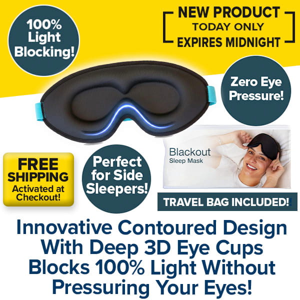 Experience total darkness with the Blackout Sleep Mask, designed with 3D contoured deep eye cups for zero pressure—ideal for side sleepers. This mask is labeled as 100% light blocking and includes free shipping and a convenient travel bag. The image displays a person comfortably wearing the Blackout Sleep Mask in bed.