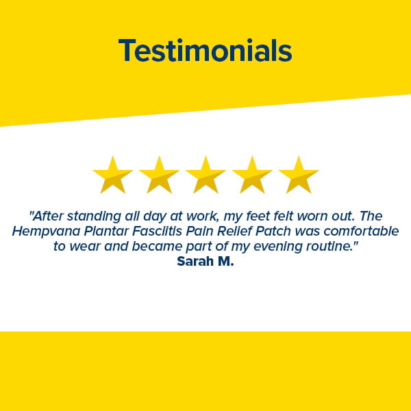 A testimonial with five gold stars. The quote praises the Hempvana Plantar Fasciitis Pain Relief Patch for its comfort and ease of use after standing all day, making it a favorite for plantar fasciitis pain relief. Sarah M. is credited at the end.