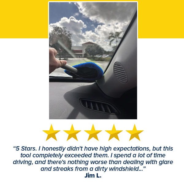 A hand uses a blue microfiber Car Windshield Cleaner to wipe the inside of a car window, positioned above a five-star review from Jim L. praising the tool’s effectiveness for streak-free window cleaning.
