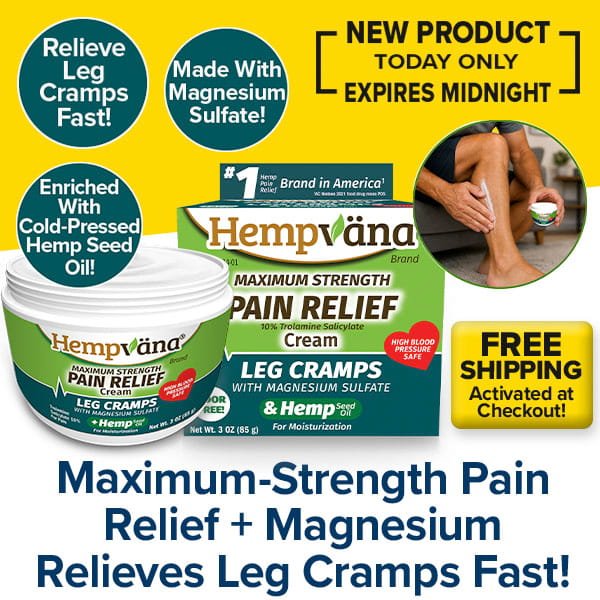 Introducing Hempvana Leg Cramps—our newest muscle pain cream featuring the power of hemp seed oil for effective, fast relief from leg cramps. View the image of someone applying this soothing cream directly to their leg. Take advantage of free shipping before this offer ends at midnight!.