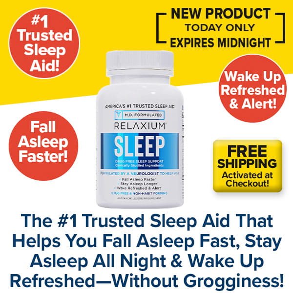A bottle of Relaxium is featured against a yellow and white background, highlighting it as the #1 Trusted Sleep Aid with a non-habit-forming formula to help you fall asleep fast, wake up refreshed, plus enjoy free shipping.