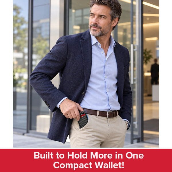 A man in a blazer and dress shirt stands outside a modern building, placing the Slim Compact RFID Wallet into his pants pocket. Text below reads, Built to Hold More in One Compact Wallet!.