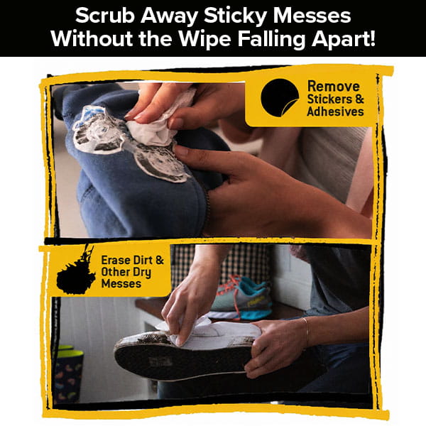 Two panels showing hands using Tub O’ Wipes to remove adhesive from a blue garment and dirt from a white sneaker, with text reading Scrub Away Sticky Messes Without the Wipe Falling Apart! and Remove Stickers & Adhesives.