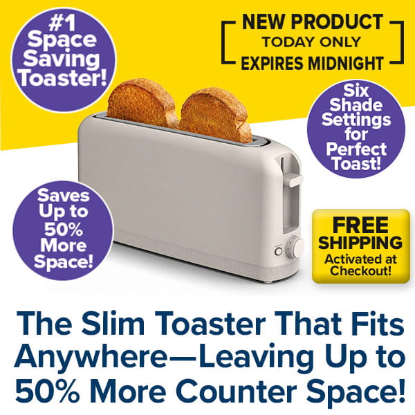 The Slim Toaster Fits Anywhere, in sleek white, features a compact design that holds two slices of toast. Text highlights its space-saving build, extra-wide slots, six adjustable toast shade settings, free shipping, and a limited-time new product offer.