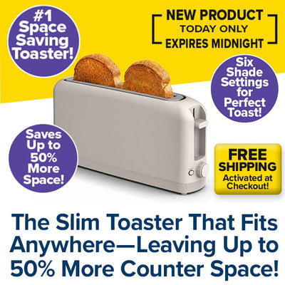 The Slim Toaster Fits Anywhere, in sleek white, features a compact design that holds two slices of toast. Text highlights its space-saving build, extra-wide slots, six adjustable toast shade settings, free shipping, and a limited-time new product offer.