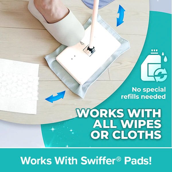 A person wearing slippers uses the Tap Mop with a cloth on a wooden floor. Text reads, Works with all wipes or cloths—no special refills needed. The Tap Mop features a convenient hands-free foot tap-lock system and is compatible with Swiffer!.
