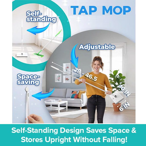 A woman adjusts the Tap Mop — a white, hands-free mop featuring a space-saving, self-standing design — in a bright living room. Text highlights its adjustable length, convenient foot tap-lock system, and stable upright stance without tipping over.