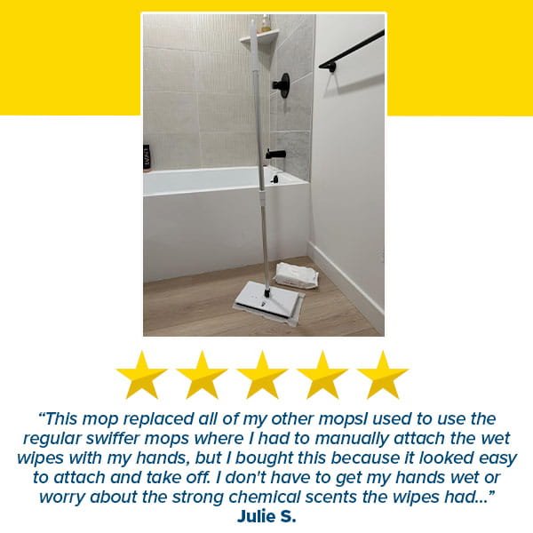 A Tap Mop in white stands upright and hands-free beside a bathtub in a bathroom. Below it, a five-star rating and customer review praise its easy use and absence of strong scents. The review is signed by Julie S.