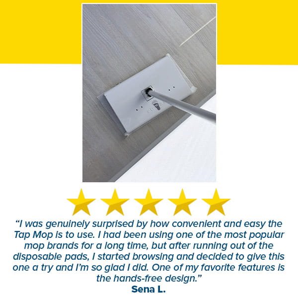 A hands-free Tap Mop with a rectangular base cleans the floor, accompanied by a five-star customer review highlighting its convenience and innovative foot tap-lock system. Swiffer compatible for enhanced versatility.