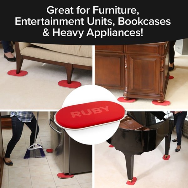 on bottom left: image of refrigerator with ruby mover units under with persons legs sweeping - bottom right: piano with ruby mover units under the legs. top right: desk with ruby movers under the legs. top left: couch with ruby mover units under the  legs. text on top reading "great for furniture, entertainment units, bookcases & heavy appliances!"